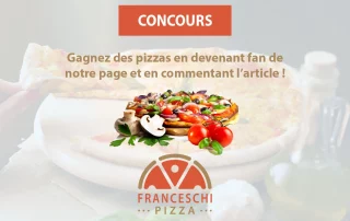 Jeu-Concours Franceschi Pizza